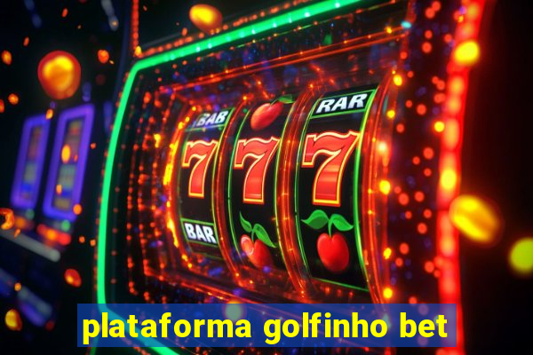 plataforma golfinho bet